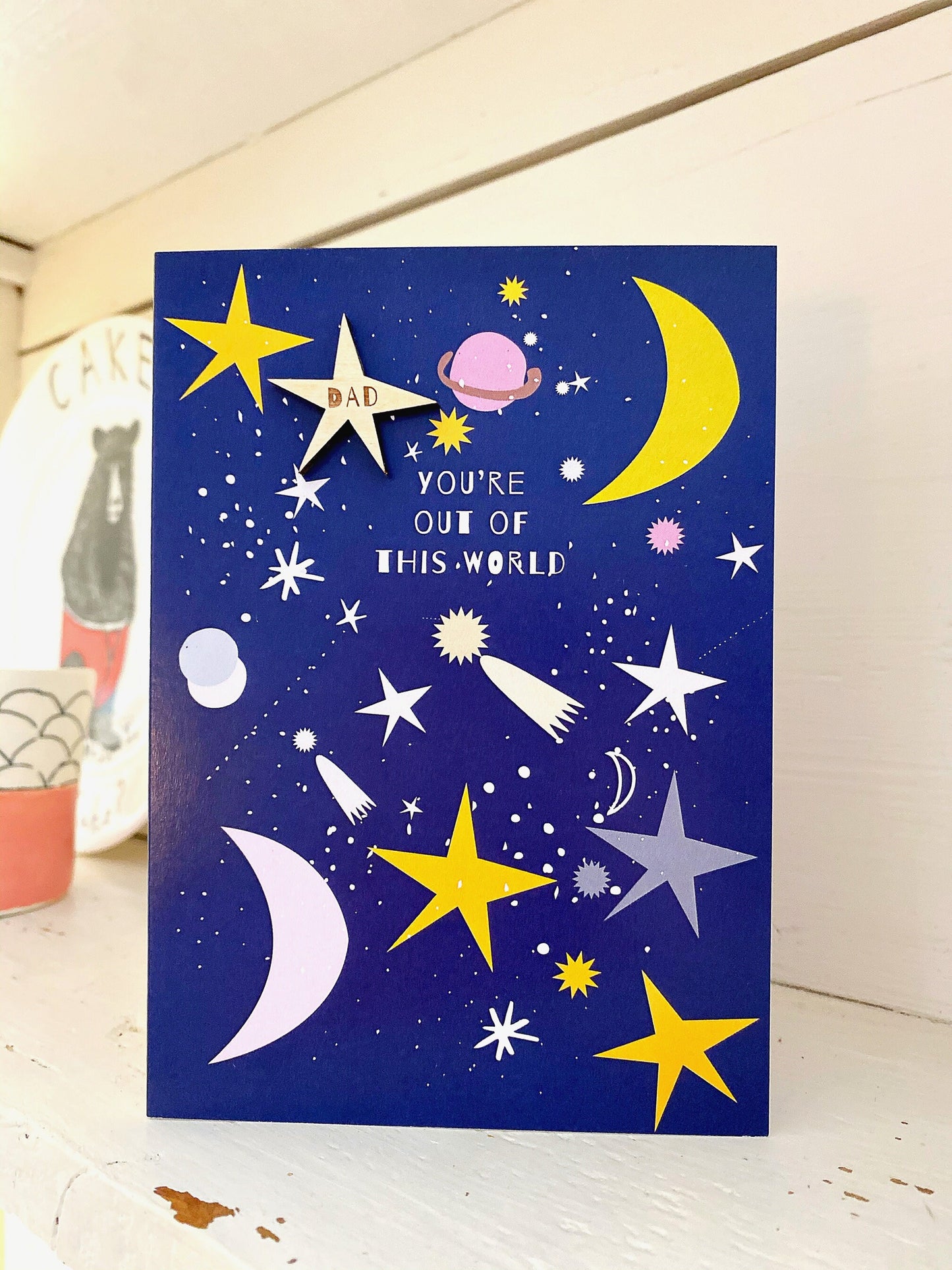 You're out of this world Father's Day greeting card