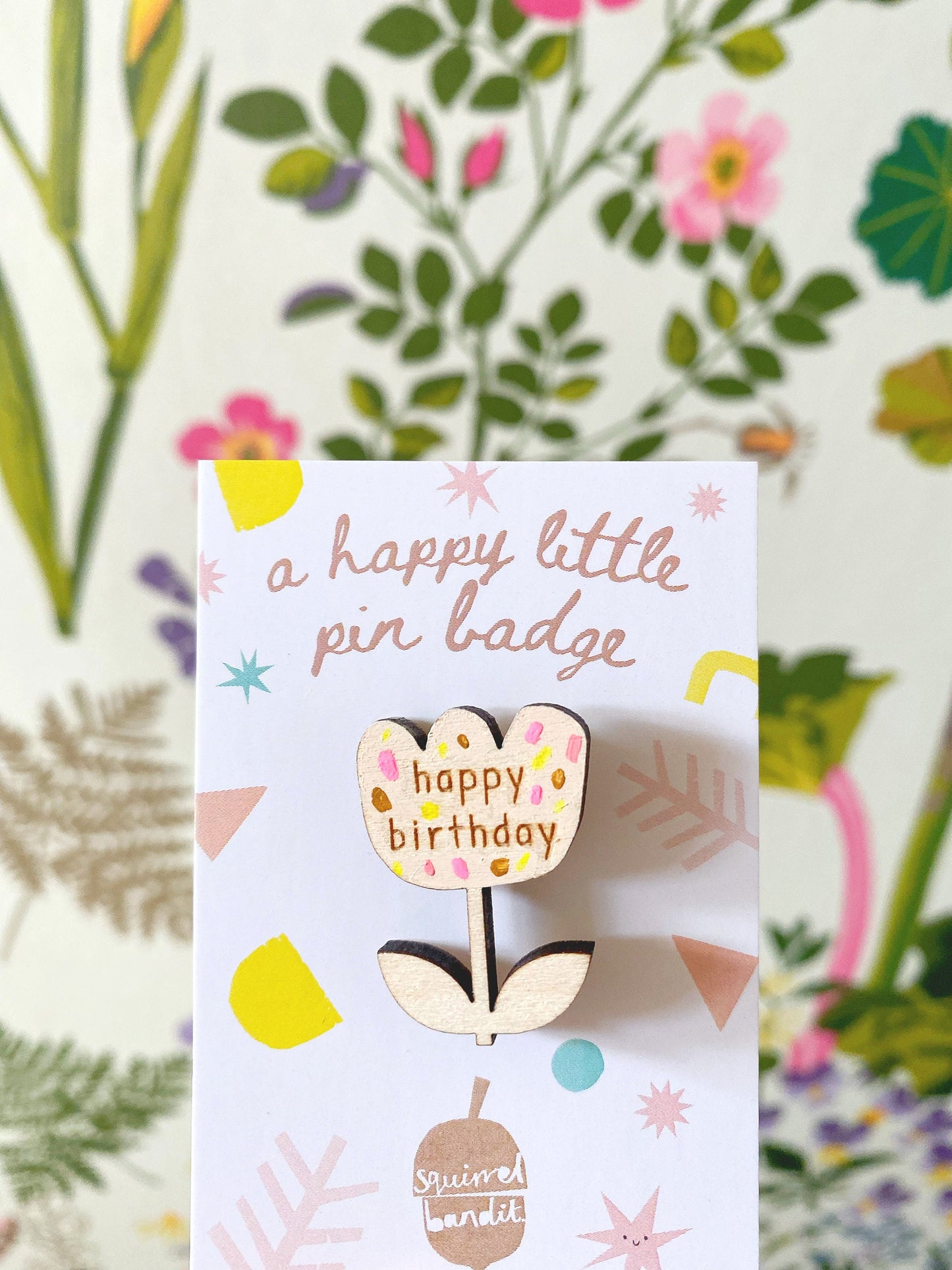 Happy Birthday flower wooden pin badge